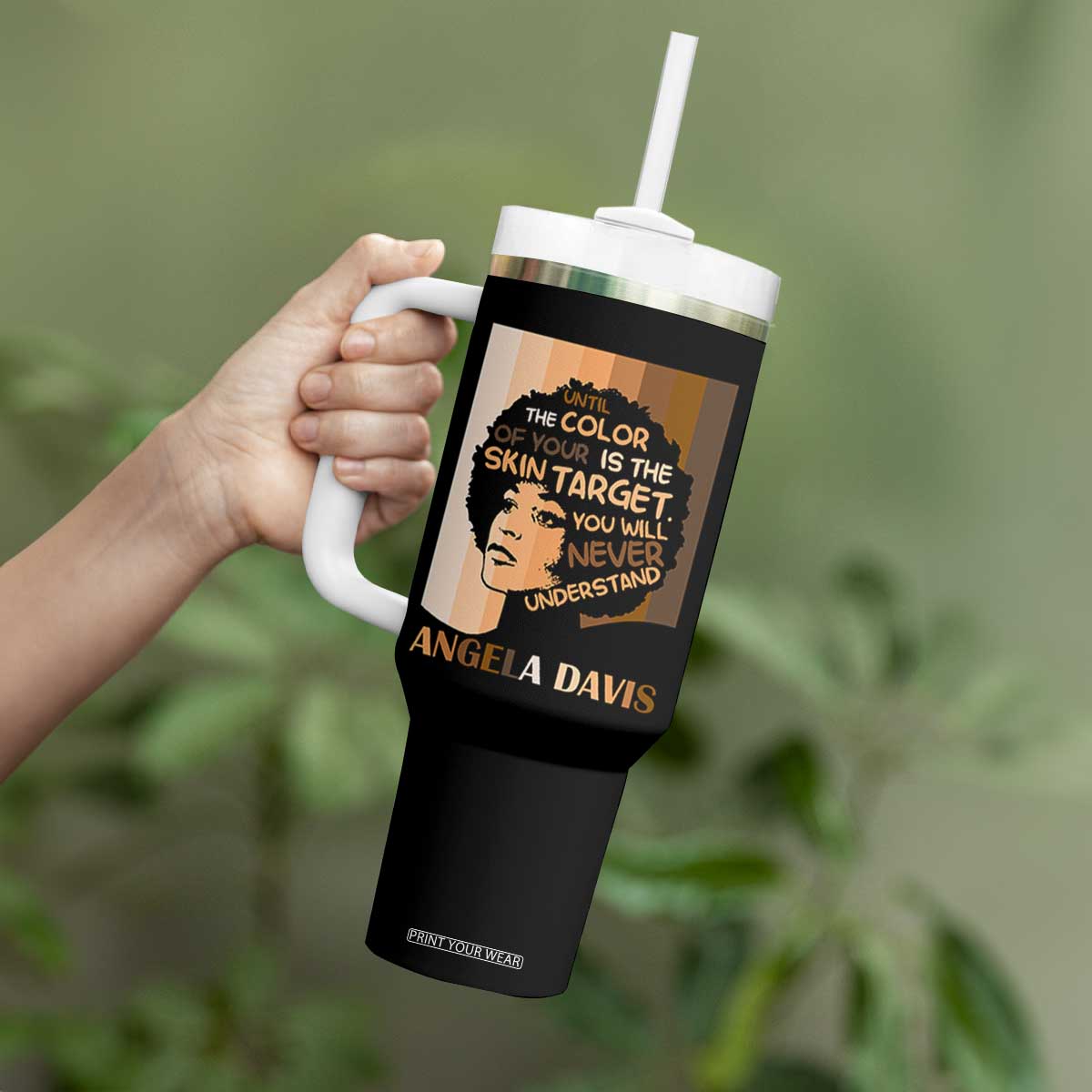Angela Davis Inspirational Quote Tumbler With Handle Black Pride Melanin TS14 Print Your Wear