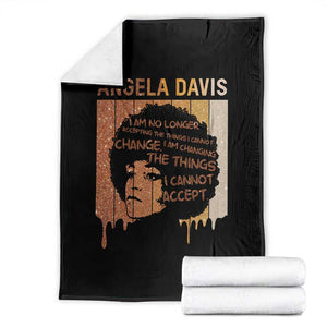 Angela Davis Quote Throw Blanket I Am No Longer Accepting The Things I Cannot Change TS14 Black Print Your Wear