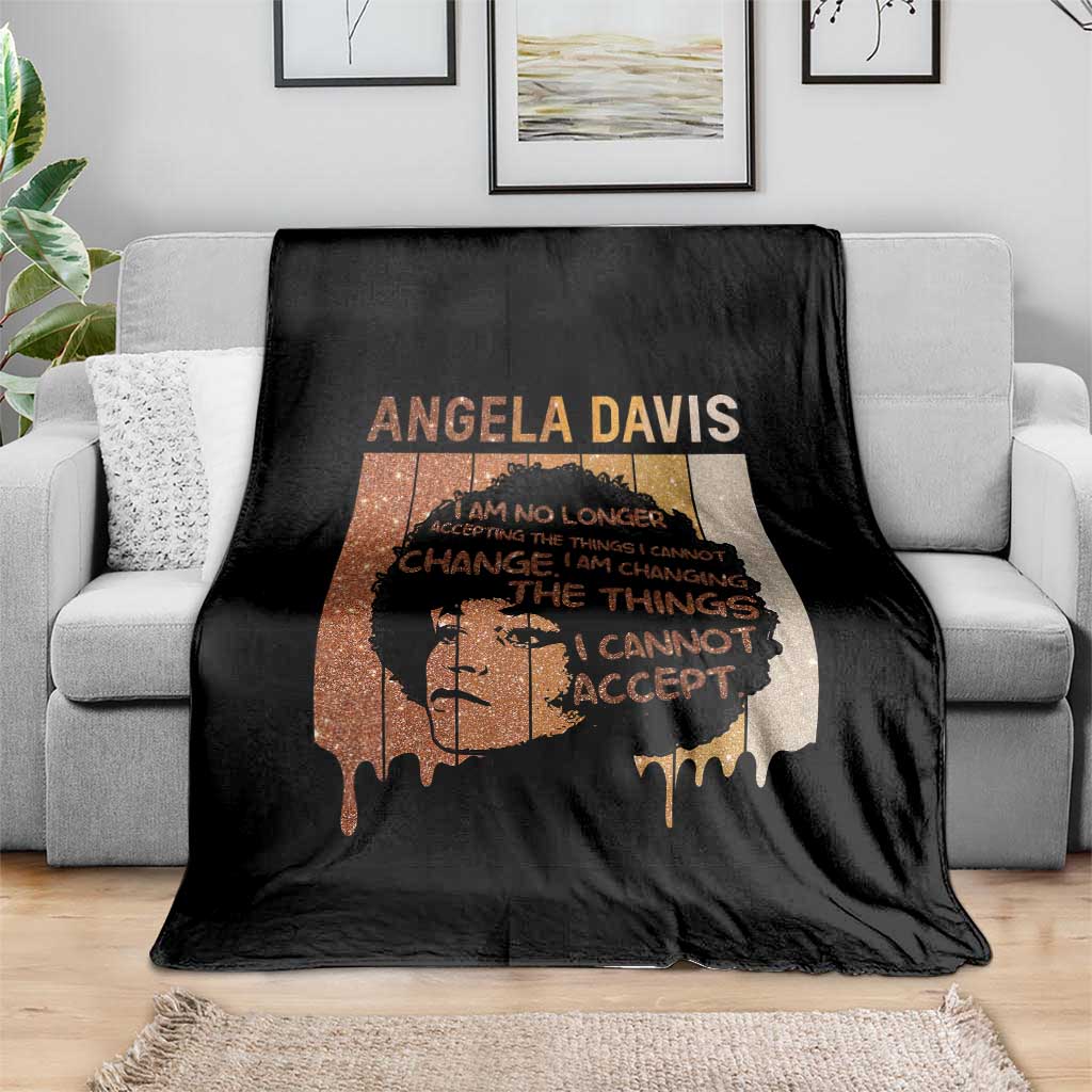 Angela Davis Quote Throw Blanket I Am No Longer Accepting The Things I Cannot Change TS14 Print Your Wear