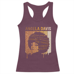 Angela Davis Quote Racerback Tank Top I Am No Longer Accepting The Things I Cannot Change TS14 Maroon Print Your Wear