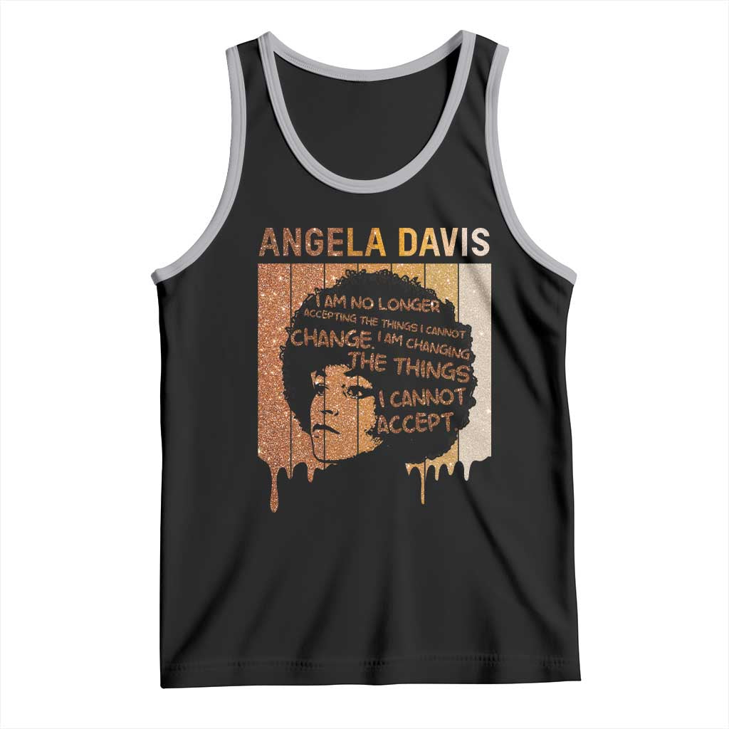 Angela Davis Quote Tank Top I Am No Longer Accepting The Things I Cannot Change TS14 Black Athletic Heather Print Your Wear