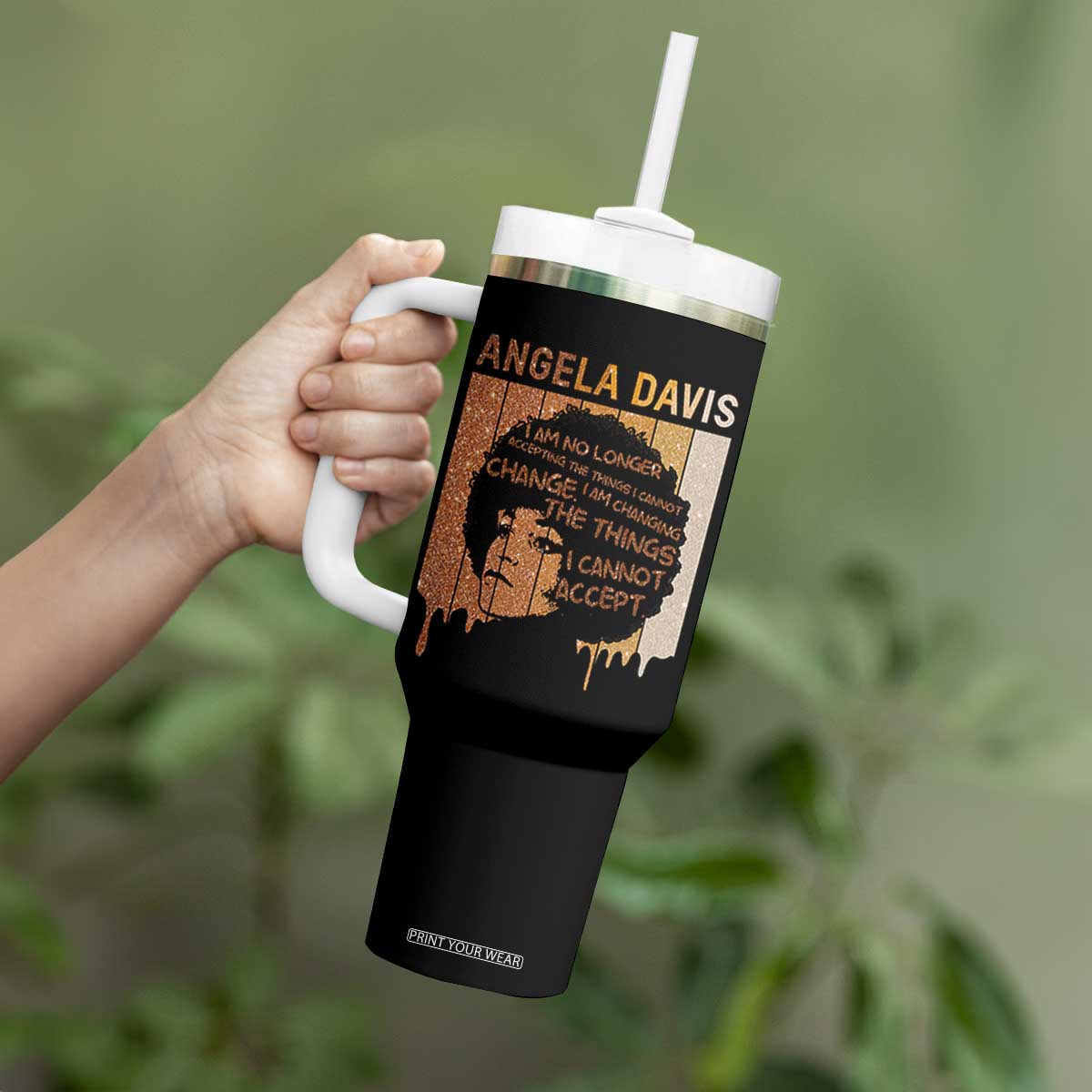 Angela Davis Quote Tumbler With Handle I Am No Longer Accepting The Things I Cannot Change TS14 Print Your Wear