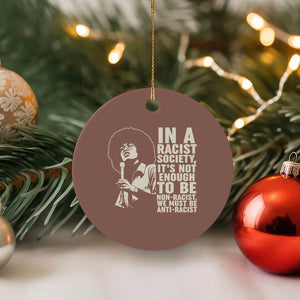 Angela Davis Inspirational Quote Ceramic Ornament TS14 1pc Mocha Print Your Wear