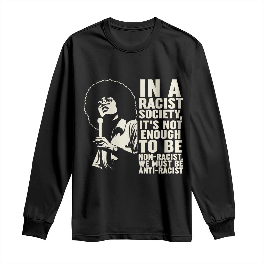 Angela Davis Inspirational Quote Long Sleeve Shirt TS14 Black Print Your Wear