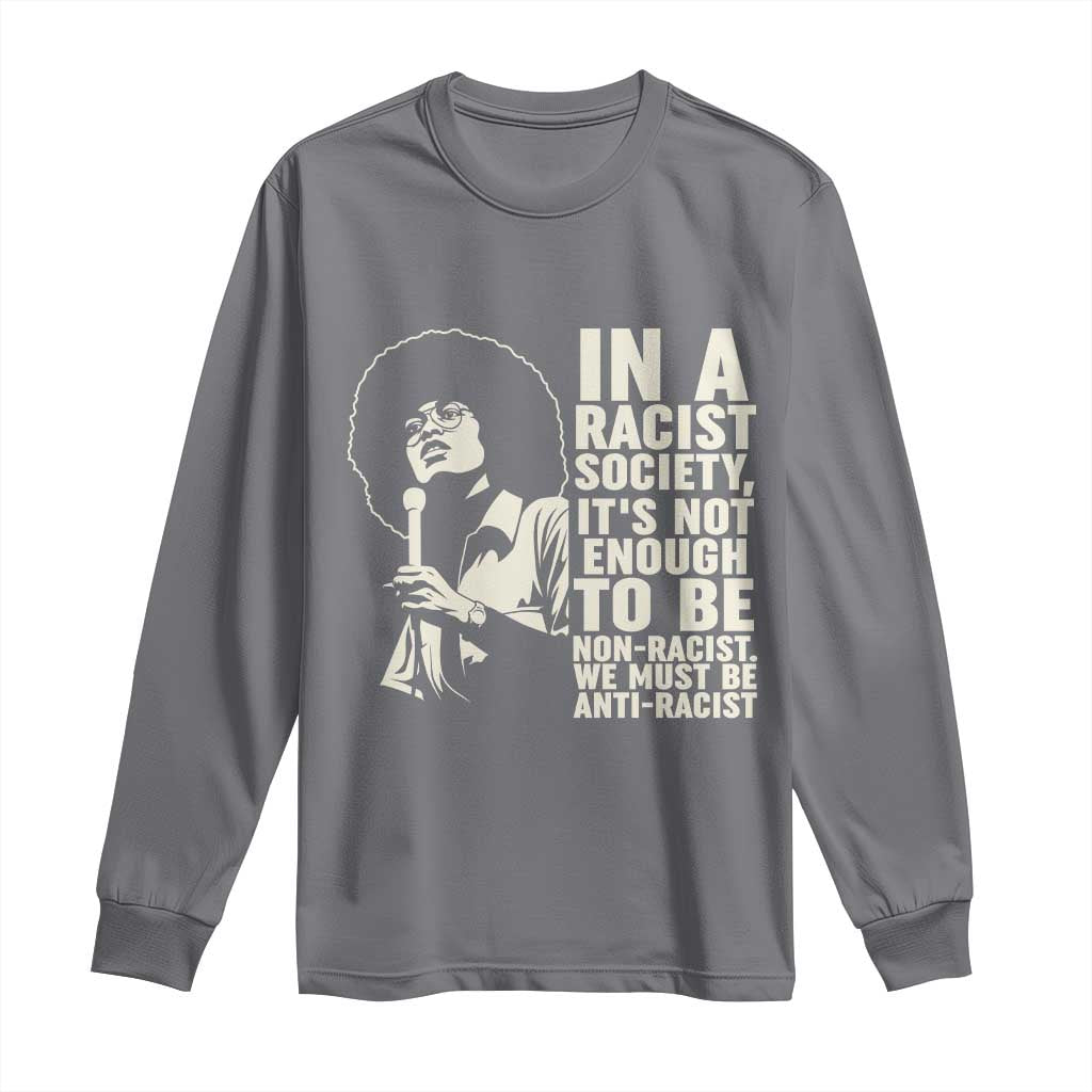 Angela Davis Inspirational Quote Long Sleeve Shirt TS14 Charcoal Print Your Wear