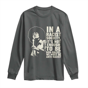 Angela Davis Inspirational Quote Long Sleeve Shirt TS14 Dark Heather Print Your Wear