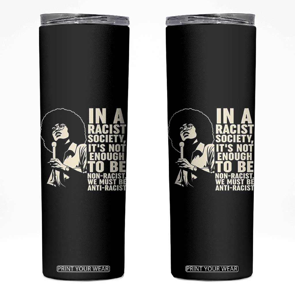 Angela Davis Inspirational Quote Skinny Tumbler TS14 Black Print Your Wear