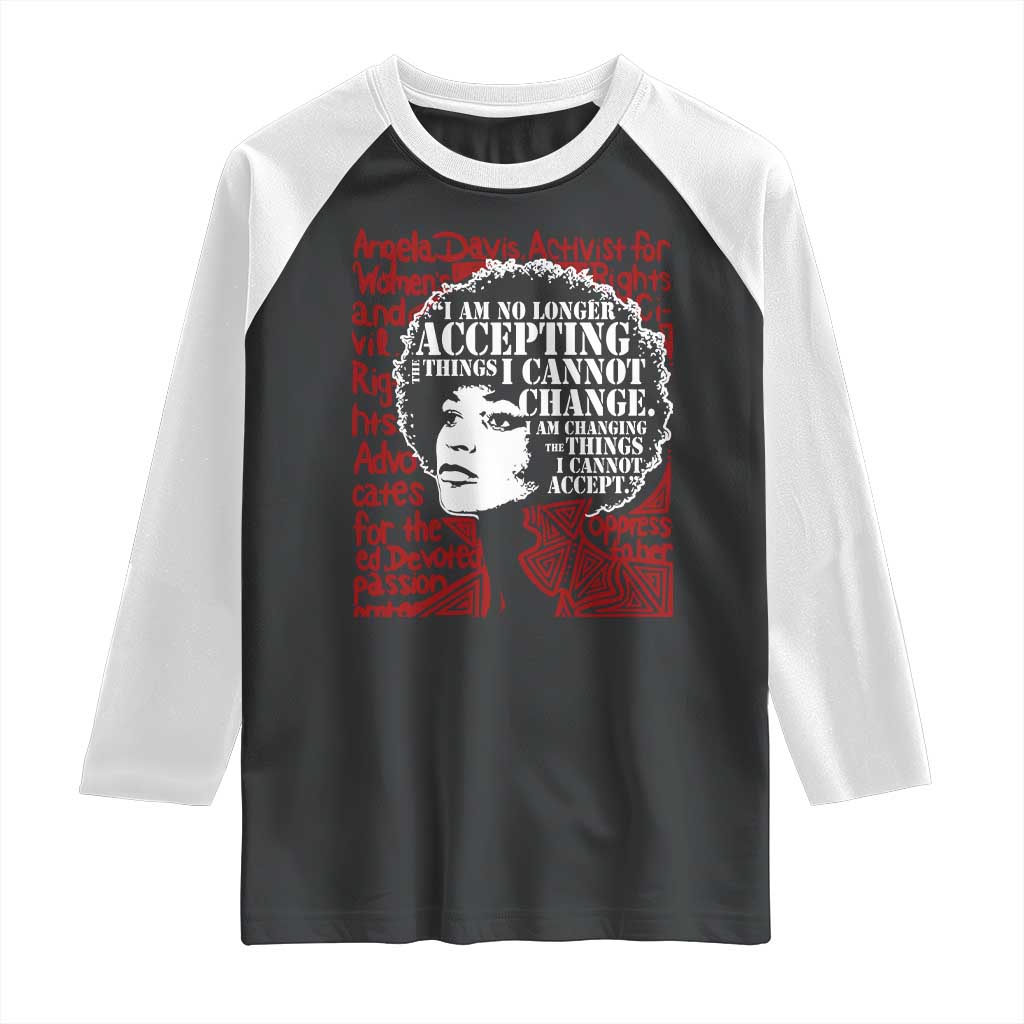 Angela Davis Inspirational Quote Raglan Shirt Black History Month TS14 Black White Print Your Wear