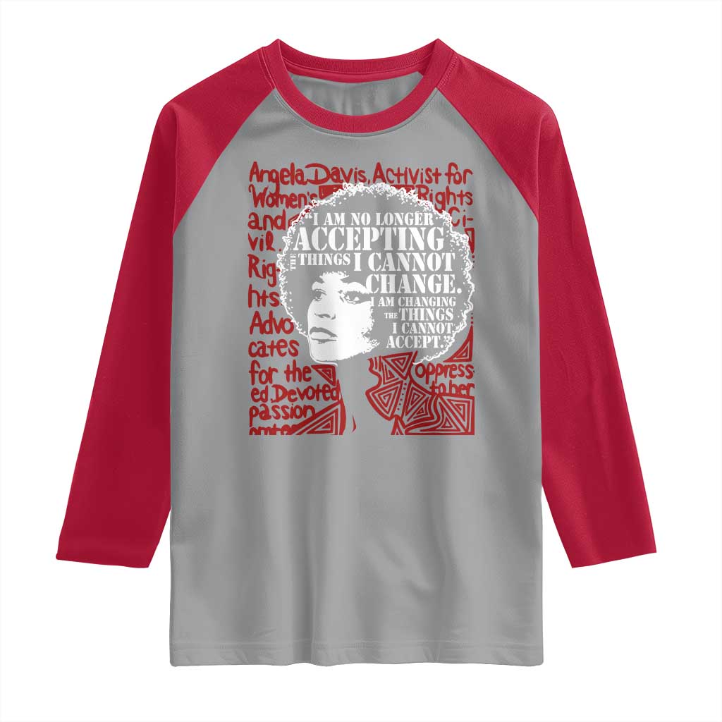 Angela Davis Inspirational Quote Raglan Shirt Black History Month TS14 Sport Gray Red Print Your Wear