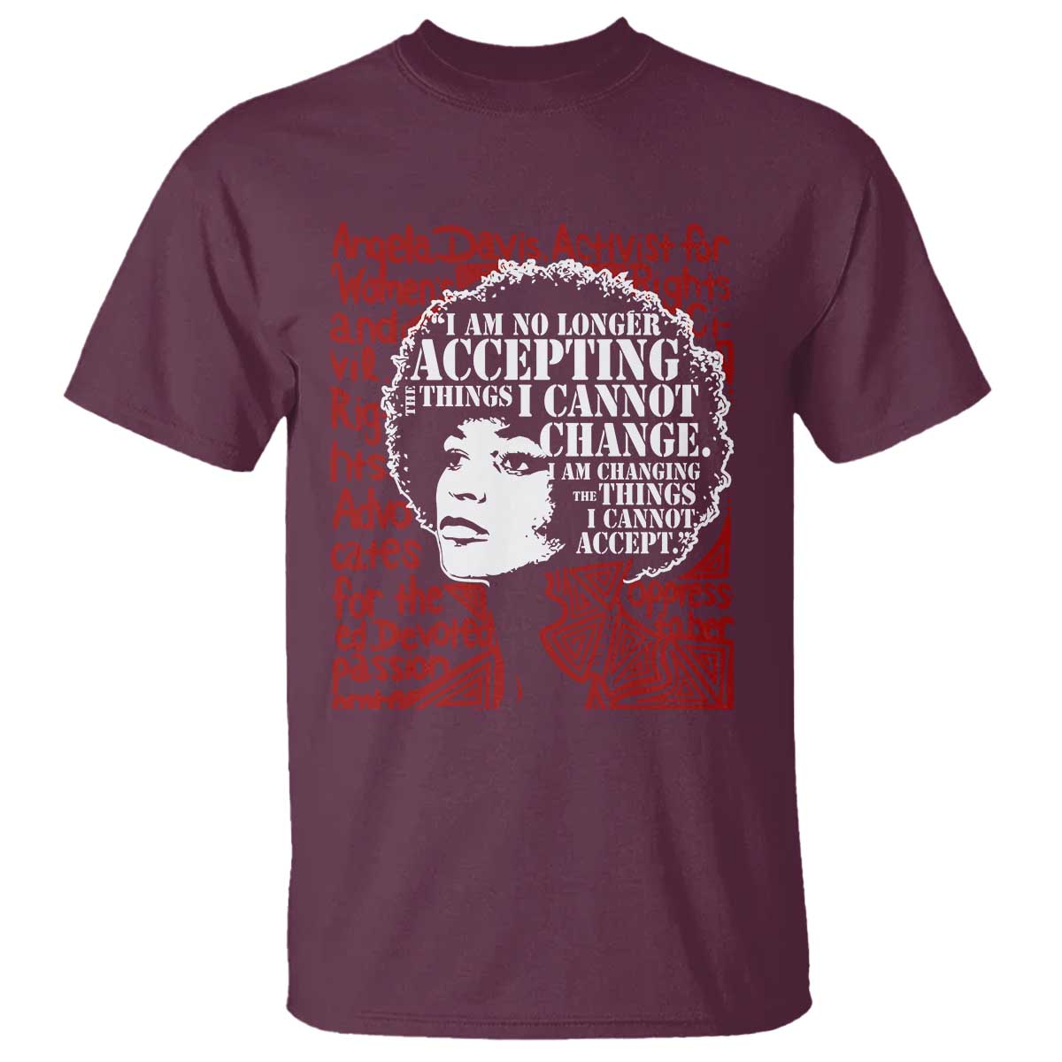 Angela Davis Inspirational Quote T Shirt Black History Month TS14 Maroon Print Your Wear