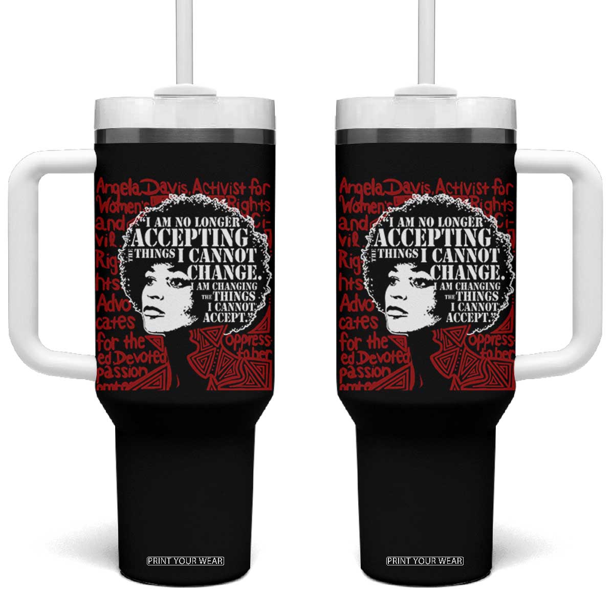 Angela Davis Inspirational Quote Tumbler With Handle Black History Month TS14 One Size: 40 oz Black Print Your Wear