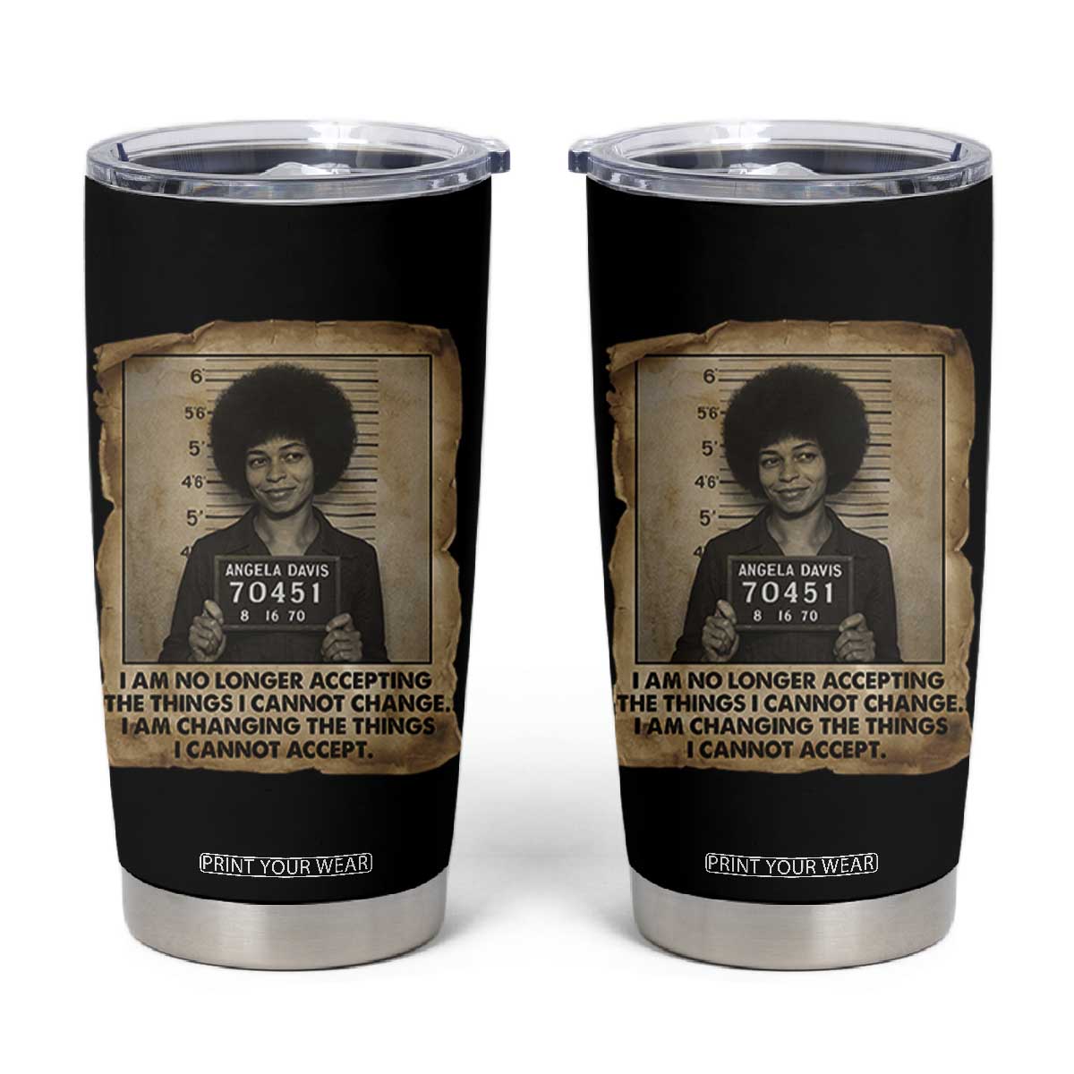 Angela Davis Inspirational Quote Tumbler Cup Black History Melanin TS14 Black Print Your Wear