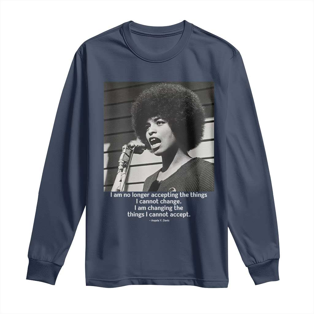 Angela Davis Inspirational Quote Long Sleeve Shirt Black History African Pride Power TS14 Navy Print Your Wear