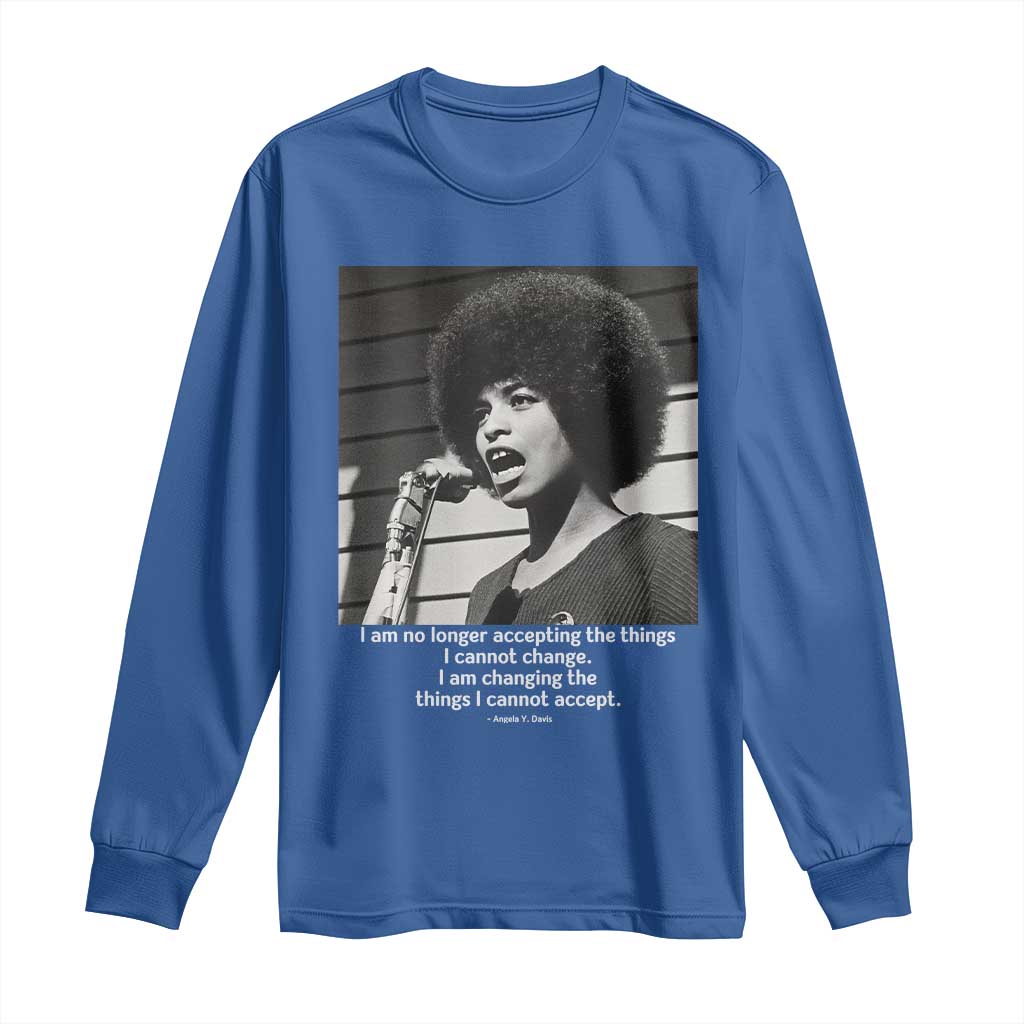 Angela Davis Inspirational Quote Long Sleeve Shirt Black History African Pride Power TS14 Royal Blue Print Your Wear