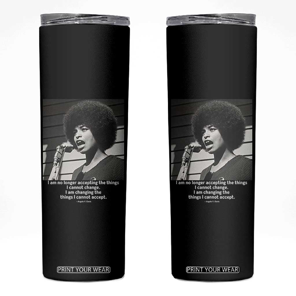 Angela Davis Inspirational Quote Skinny Tumbler Black History African Pride Power TS14 Black Print Your Wear