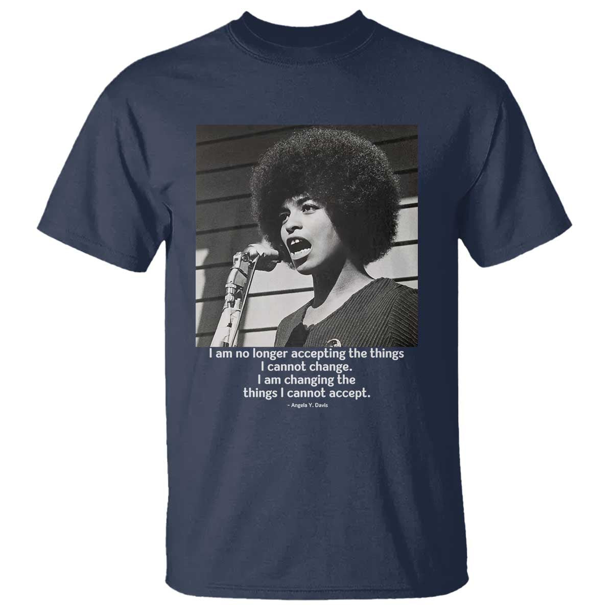 Angela Davis Inspirational Quote T Shirt Black History African Pride Power TS14 Navy Print Your Wear
