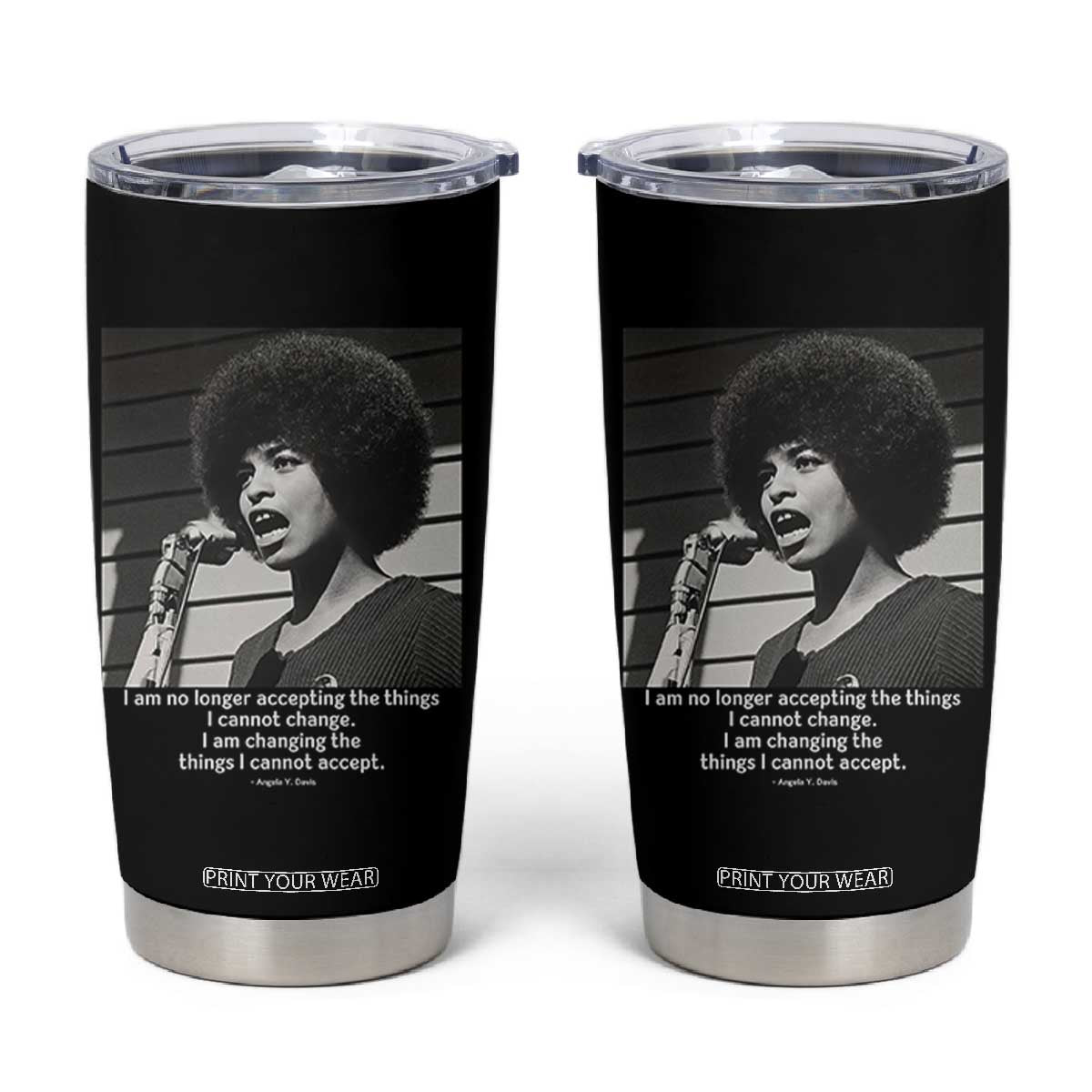 Angela Davis Inspirational Quote Tumbler Cup Black History African Pride Power TS14 Black Print Your Wear