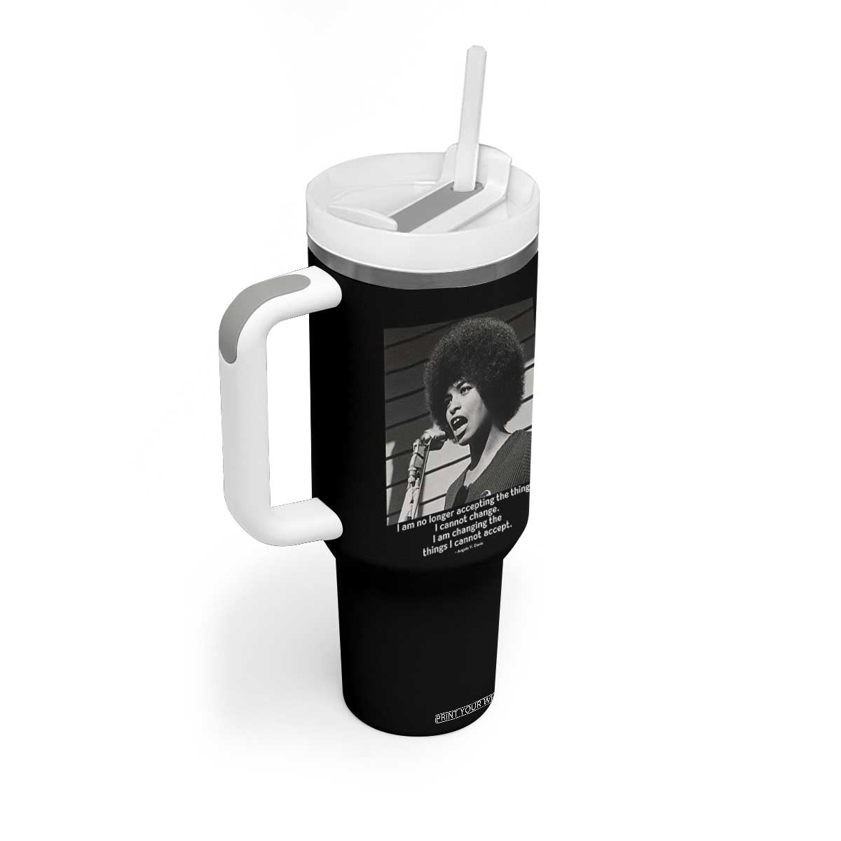 Angela Davis Inspirational Quote Tumbler With Handle Black History African Pride Power TS14 Print Your Wear