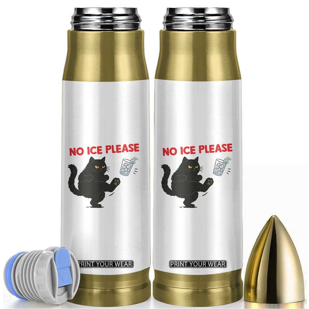 No Ice Please Bullet Tumbler Funny Black Cat Abolish ICE Meme Protest TS14 White Print Your Wear