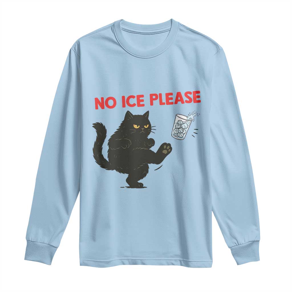 No Ice Please Long Sleeve Shirt Funny Black Cat Abolish ICE Meme Protest TS14 Light Blue Print Your Wear