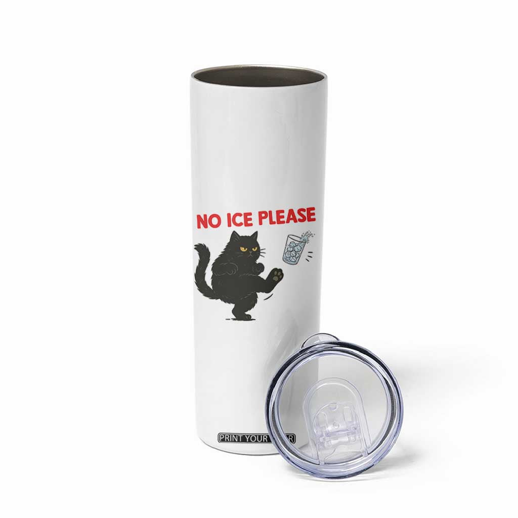 No Ice Please Skinny Tumbler Funny Black Cat Abolish ICE Meme Protest TS14 Print Your Wear