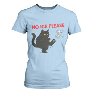 No Ice Please T Shirt For Women Funny Black Cat Abolish ICE Meme Protest TS14 Light Blue Print Your Wear