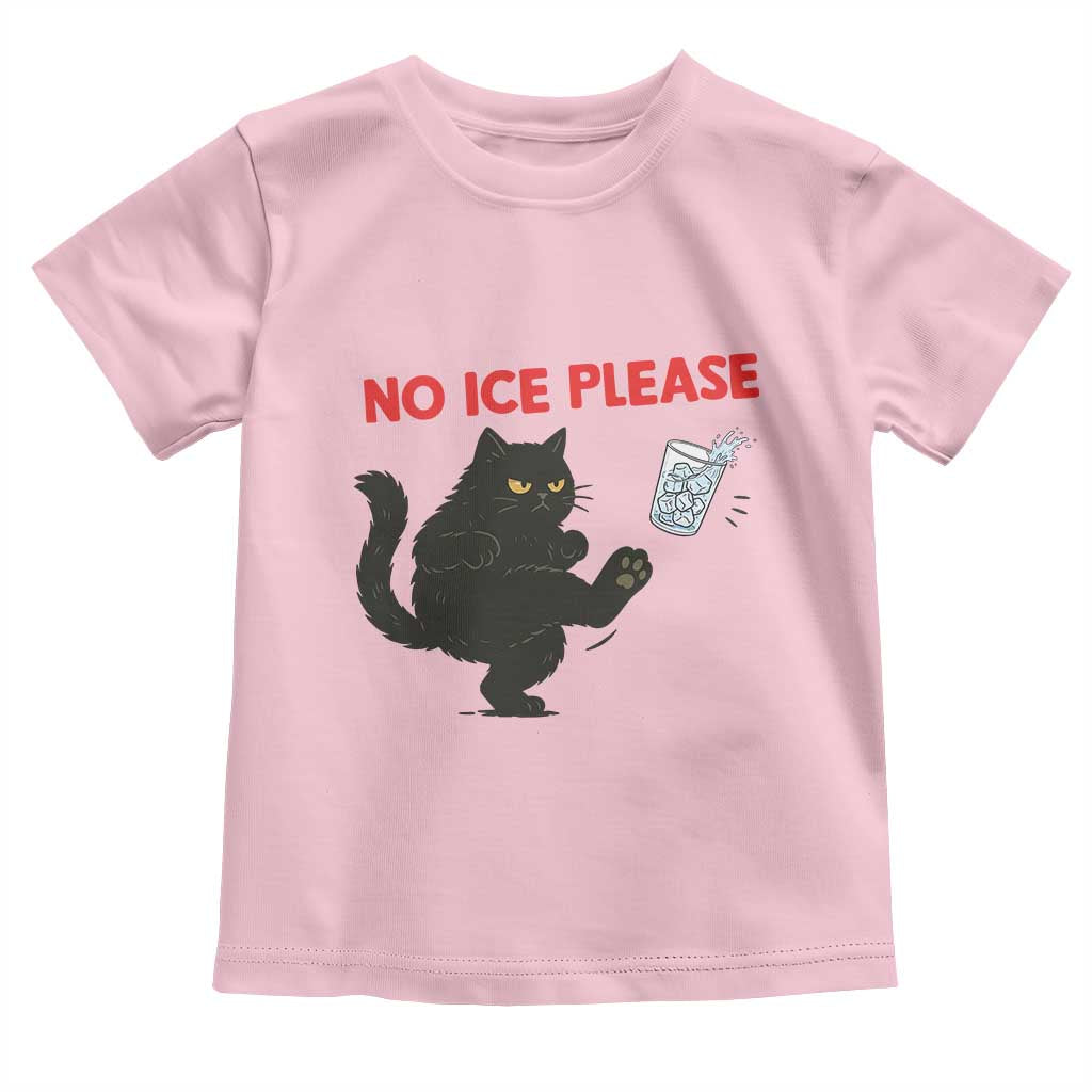 No Ice Please Toddler T Shirt Funny Black Cat Abolish ICE Meme Protest TS14 Light Pink Print Your Wear