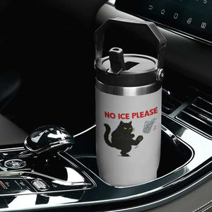 No Ice Please Flip Straw Tumbler Funny Black Cat Abolish ICE Meme Protest TS14 Print Your Wear