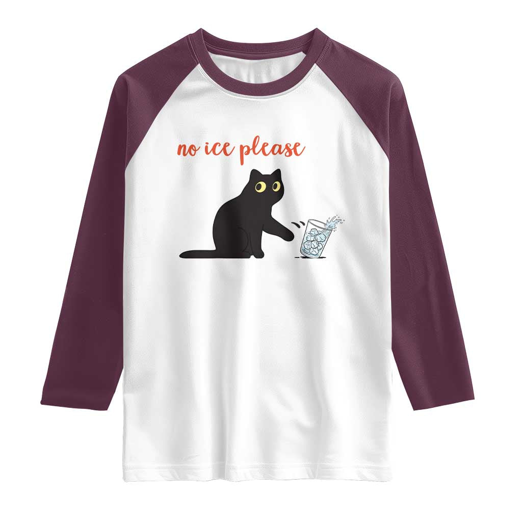 No Ice Please Raglan Shirt Funny Cat Abolish ICE Meme Protest TS14 White Maroon Print Your Wear