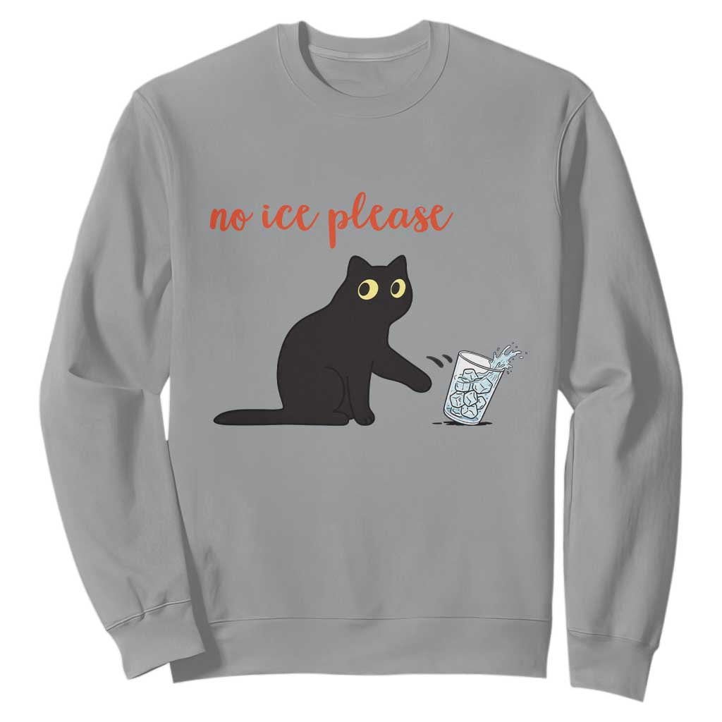 No Ice Please Sweatshirt Funny Cat Abolish ICE Meme Protest TS14 Sport Gray Print Your Wear