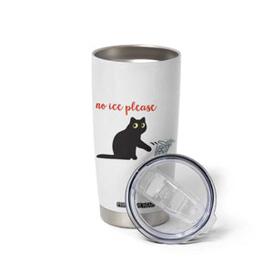 No Ice Please Tumbler Cup Funny Cat Abolish ICE Meme Protest TS14 Print Your Wear