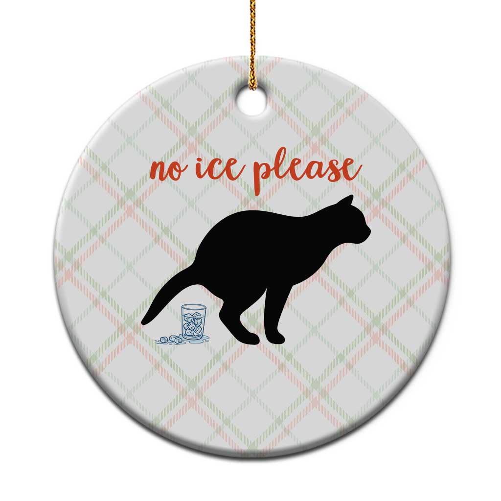 No Ice Please Ceramic Ornament Funny Cat Abolish ICE Meme TS14 1pc Christmas Plaid Print Your Wear