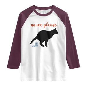 No Ice Please Raglan Shirt Funny Cat Abolish ICE Meme TS14 White Maroon Print Your Wear