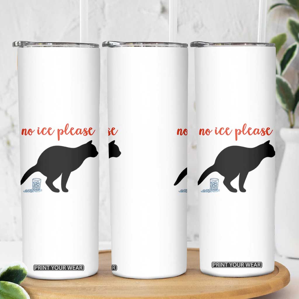 No Ice Please Skinny Tumbler Funny Cat Abolish ICE Meme TS14 Print Your Wear