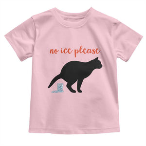 No Ice Please Toddler T Shirt Funny Cat Abolish ICE Meme TS14 Light Pink Print Your Wear