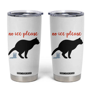 No Ice Please Tumbler Cup Funny Cat Abolish ICE Meme TS14 White Print Your Wear