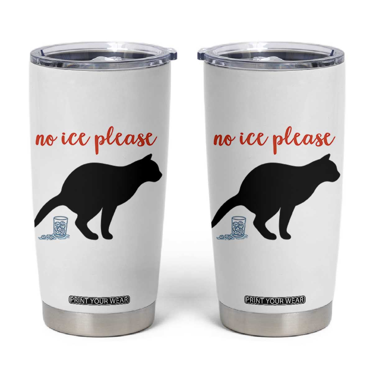 No Ice Please Tumbler Cup Funny Cat Abolish ICE Meme TS14 White Print Your Wear