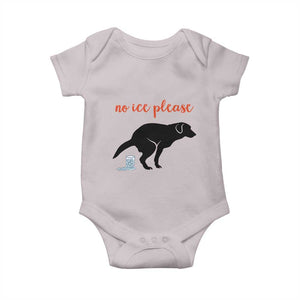 No Ice Please Baby Onesie Funny Dog Anti ICE Meme TS14 Ice Gray Print Your Wear