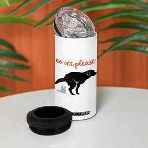 No Ice Please 4 in 1 Can Cooler Tumbler Funny Dog Anti ICE Meme TS14 Print Your Wear