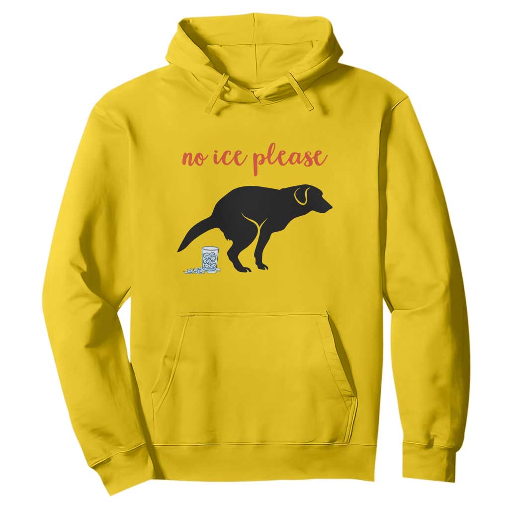 No Ice Please Hoodie Funny Dog Anti ICE Meme TS14 Daisy Print Your Wear