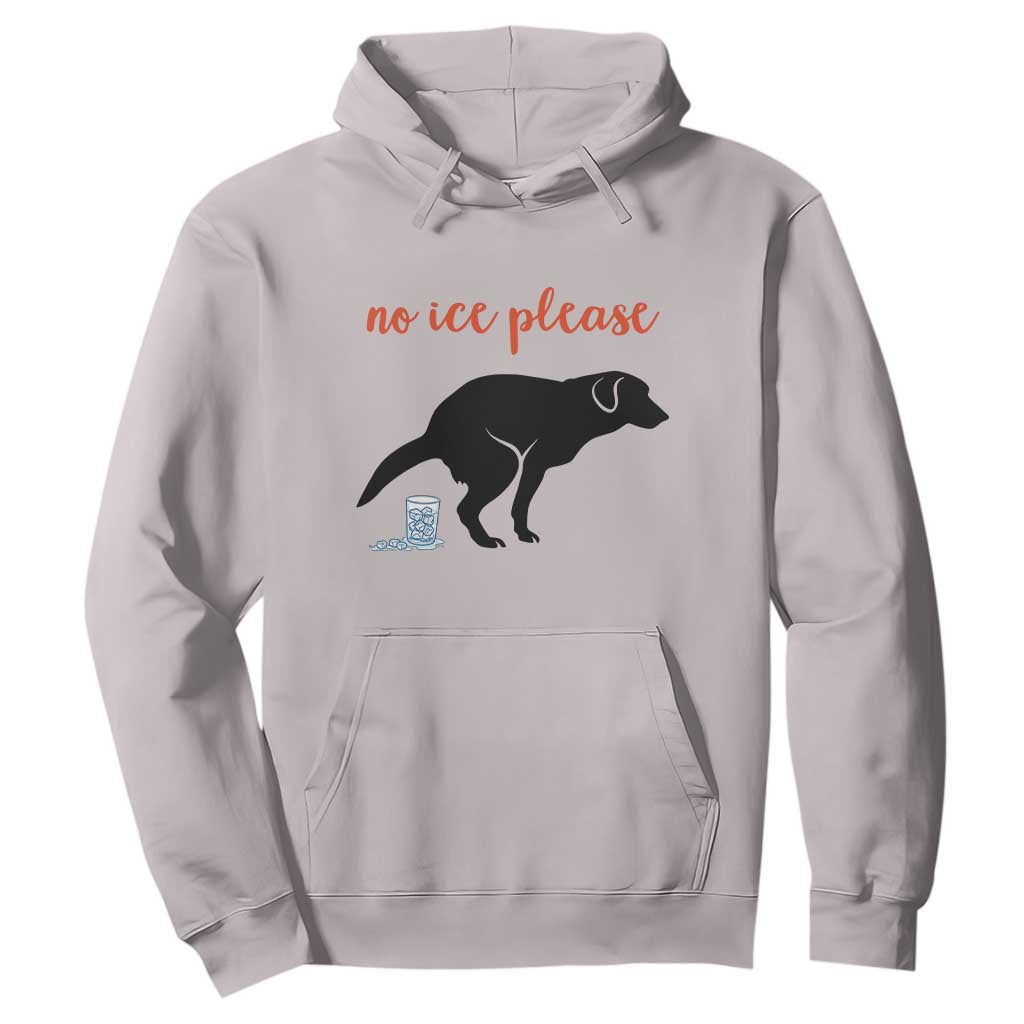 No Ice Please Hoodie Funny Dog Anti ICE Meme TS14 Ice Gray Print Your Wear