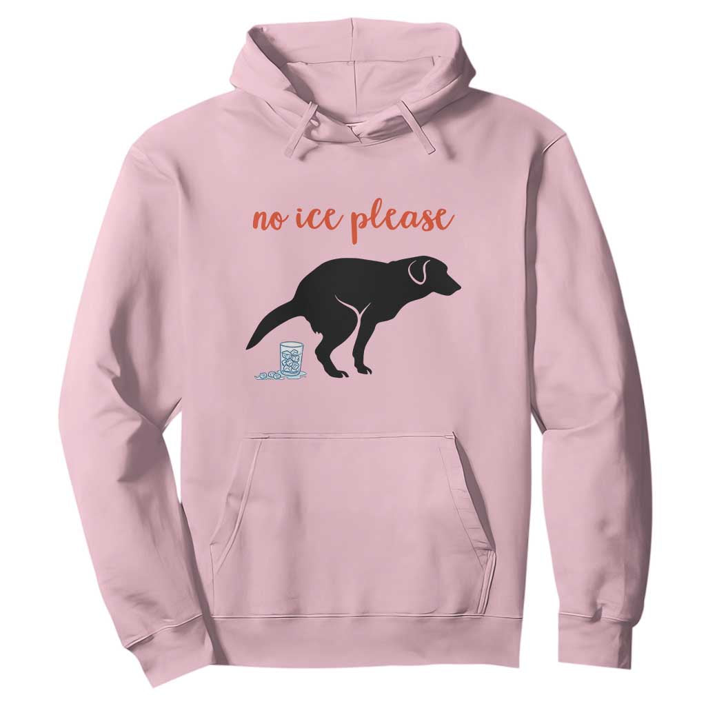 No Ice Please Hoodie Funny Dog Anti ICE Meme TS14 Light Pink Print Your Wear