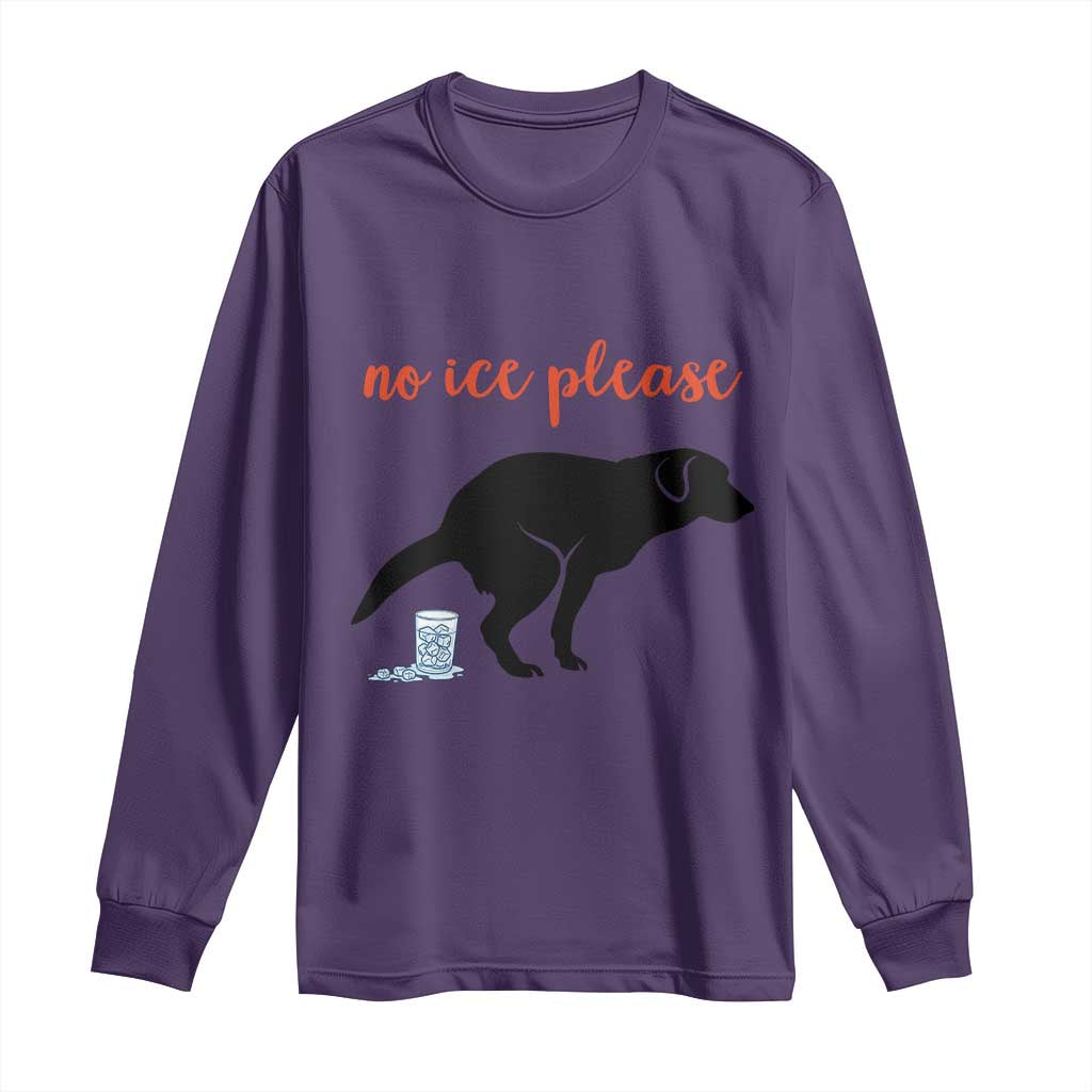 No Ice Please Long Sleeve Shirt Funny Dog Anti ICE Meme TS14 Purple Print Your Wear