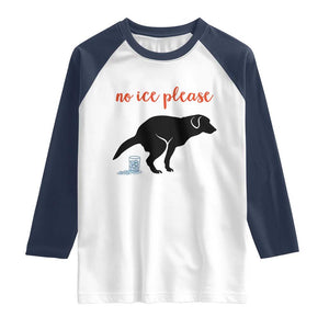 No Ice Please Raglan Shirt Funny Dog Anti ICE Meme TS14 White Navy Print Your Wear