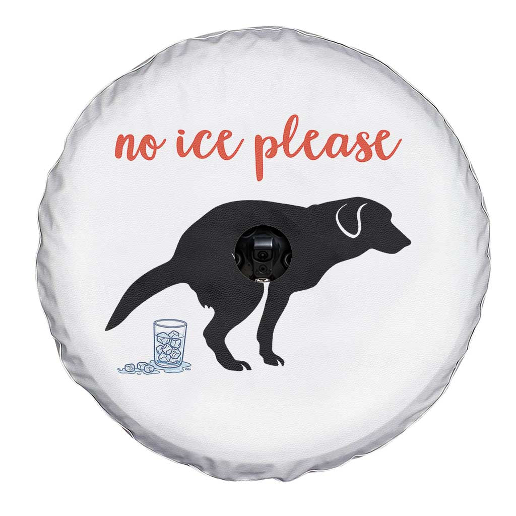 No Ice Please Spare Tire Cover Funny Dog Anti ICE Meme TS14 Print Your Wear