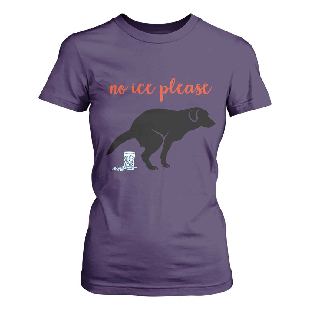 No Ice Please T Shirt For Women Funny Dog Anti ICE Meme TS14 Purple Print Your Wear
