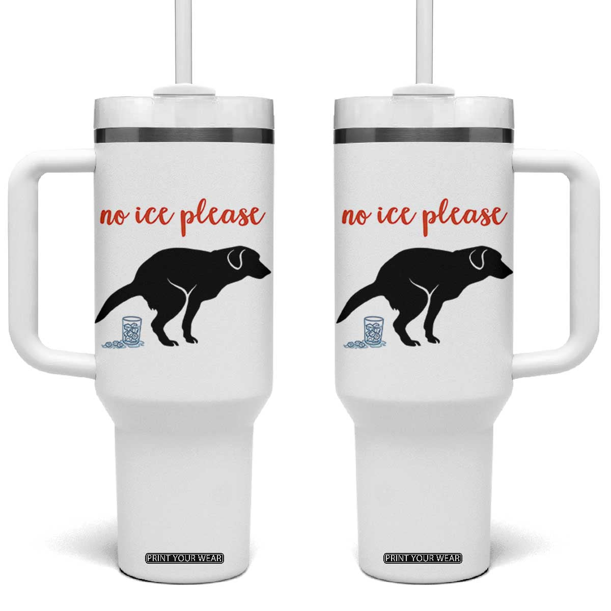 No Ice Please Tumbler With Handle Funny Dog Anti ICE Meme TS14 One Size: 40 oz White Print Your Wear