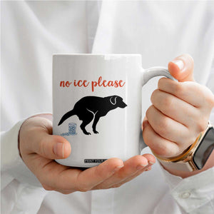 No Ice Please Coffee Mug Funny Dog Anti ICE Meme TS14 Print Your Wear