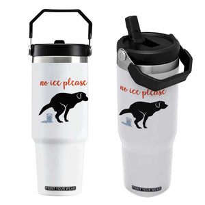No Ice Please Flip Straw Tumbler Funny Dog Anti ICE Meme TS14 One Size: 30 oz White Print Your Wear