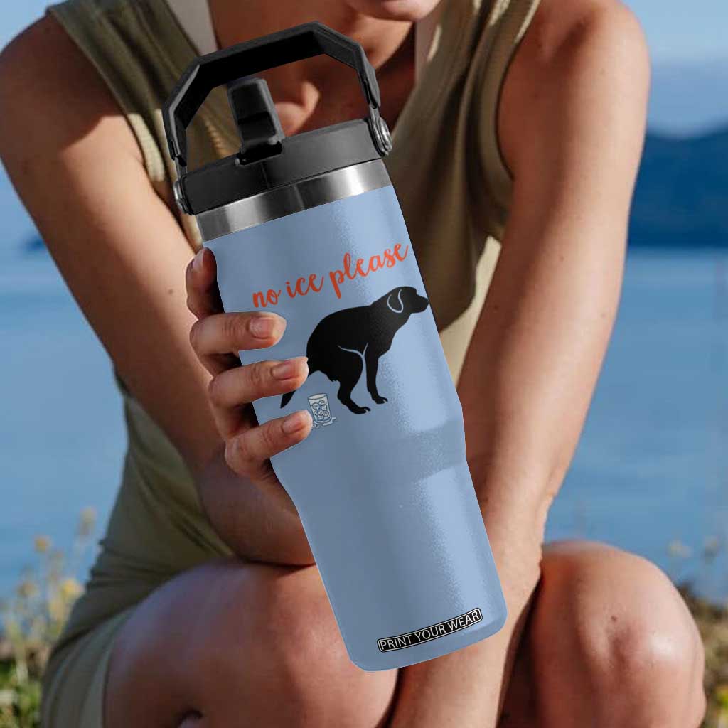 No Ice Please Flip Straw Tumbler Funny Dog Anti ICE Meme TS14 One Size: 30 oz Light Blue Print Your Wear